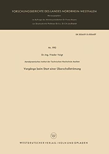 Vorgänge beim Start einer Überschallströmung (Forschungsberichte des Landes Nordrhein-Westfalen, 990, Band 990)
