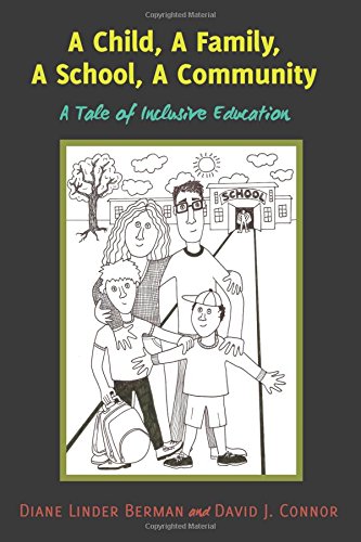 A Child, A Family, A School, A Community: A Tale of Inclusive Education (Inclusion and Teacher Education)