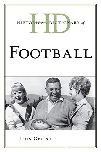 Historical Dictionary of Football (Historical Dictionaries of Sports)