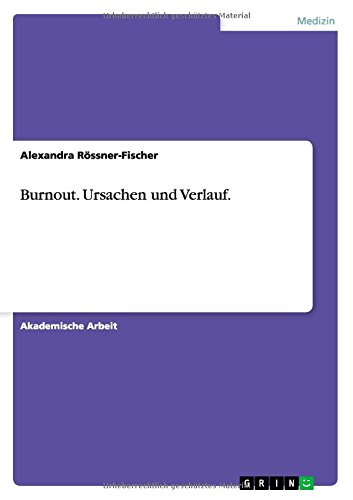 Burnout. Ursachen und Verlauf