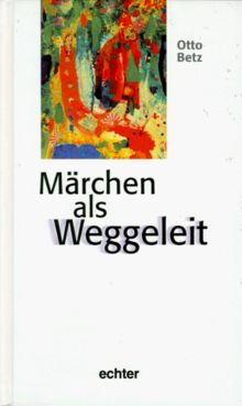 Märchen als Weggeleit