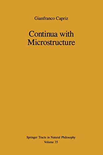 Continua with Microstructure (Springer Tracts in Natural Philosophy, 35, Band 35)