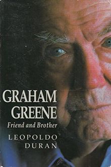 Graham Greene: Friend and Brother