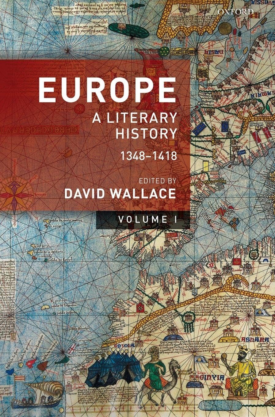 Europe: Volume 1: A Literary History, 1348-1418