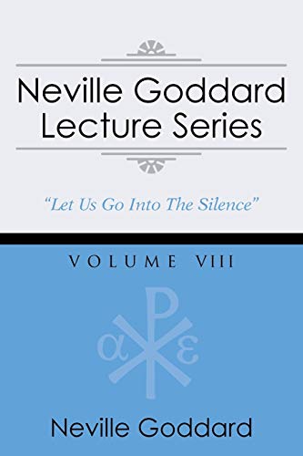 Neville Goddard Lecture Series, Volume Viii, (A Gnostic Audio Selection, Includes Free Access To Streaming Audio Book)