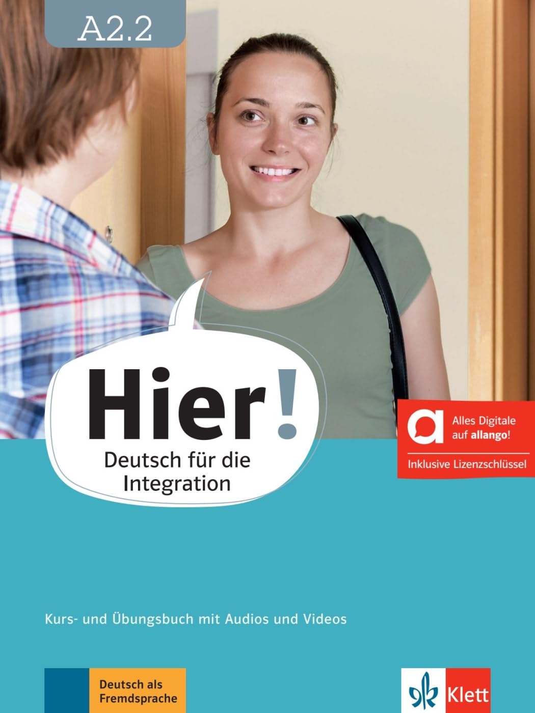 Hier! A2.2 - Hybride Ausgabe allango: Deutsch für die Integration. Kurs- und Übungsbuch mit Audios und Videos inklusive Lizenzschlüssel allango (24 Monate) (Hier!: Deutsch für die Integration)