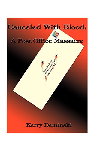 Canceled with Blood: A Post Office Massacre