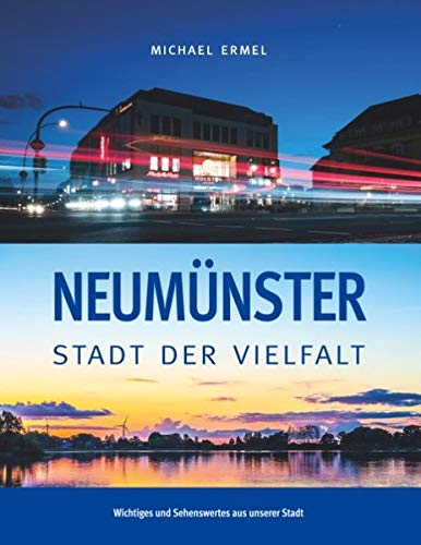 Neumünster: Stadt der Vielfalt