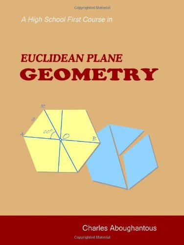 A High School First Course in Euclidean Plane Geometry