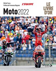 Moto 2022 : le livre d'or