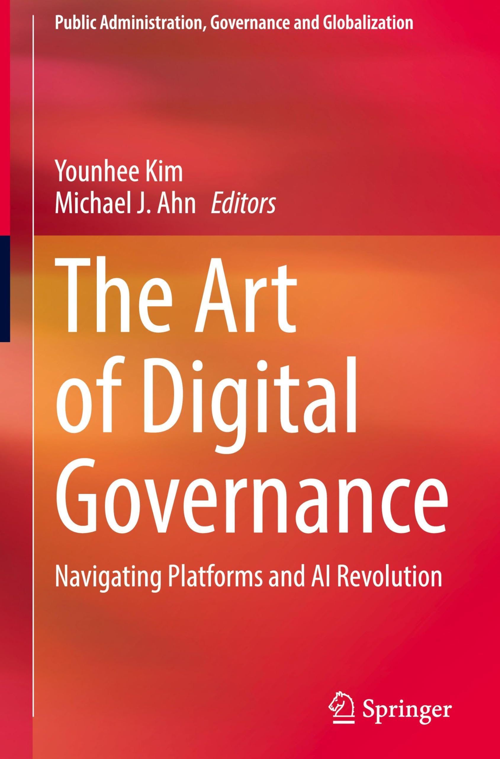 The Art of Digital Governance: Navigating Platforms and AI Revolution (Public Administration, Governance and Globalization, 6, Band 6)
