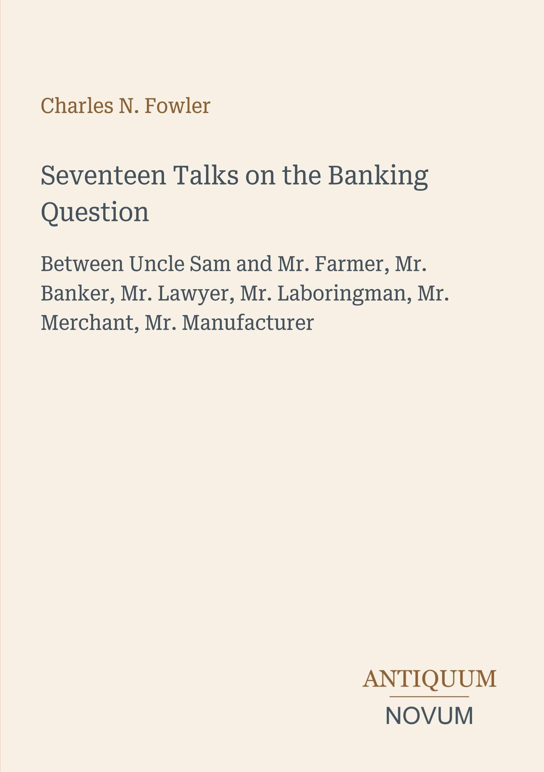 Seventeen Talks on the Banking Question