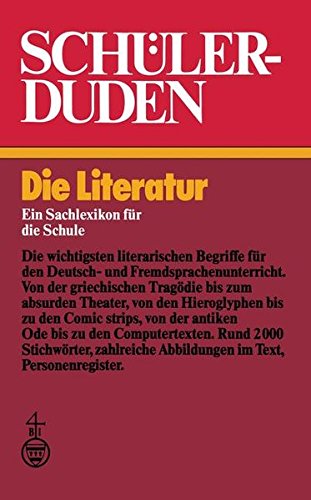 Schülerduden: Die Literatur (Duden für den Schüler, Band 6)