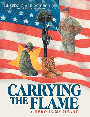 Carrying the Flame: A Hero in My Heart
