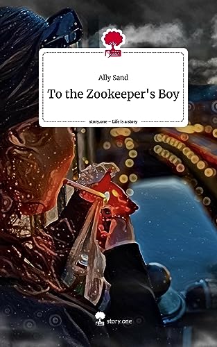 To the Zookeeper's Boy. Life is a Story - story.one