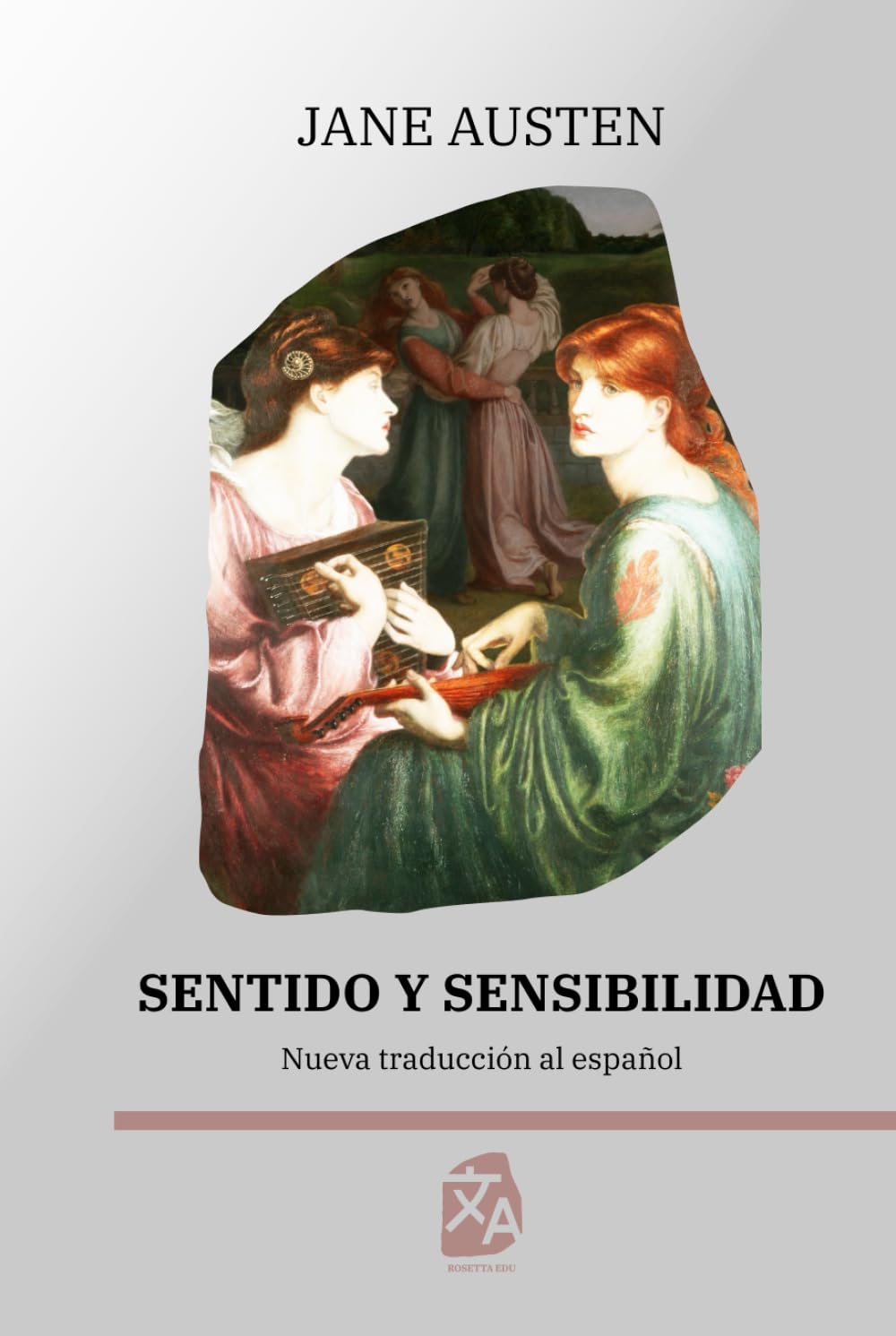 Sentido y sensibilidad: Nueva traducción al español (Clásicos en español, Band 51)