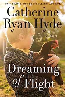 Dreaming of Flight: A Novel von Hyde, Catherine Ryan | Buch | Zustand sehr gut