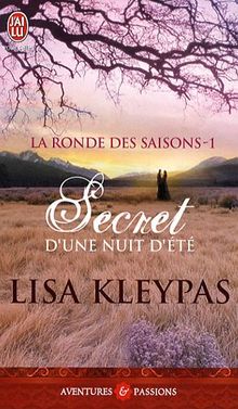 La ronde des saisons. Vol. 1. Secret d'une nuit d'été