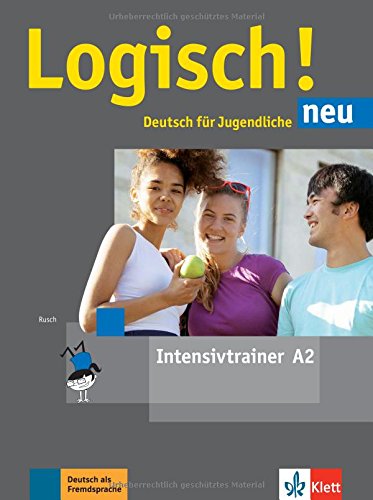 Logisch! neu A2: Deutsch für Jugendliche. Intensivtrainer