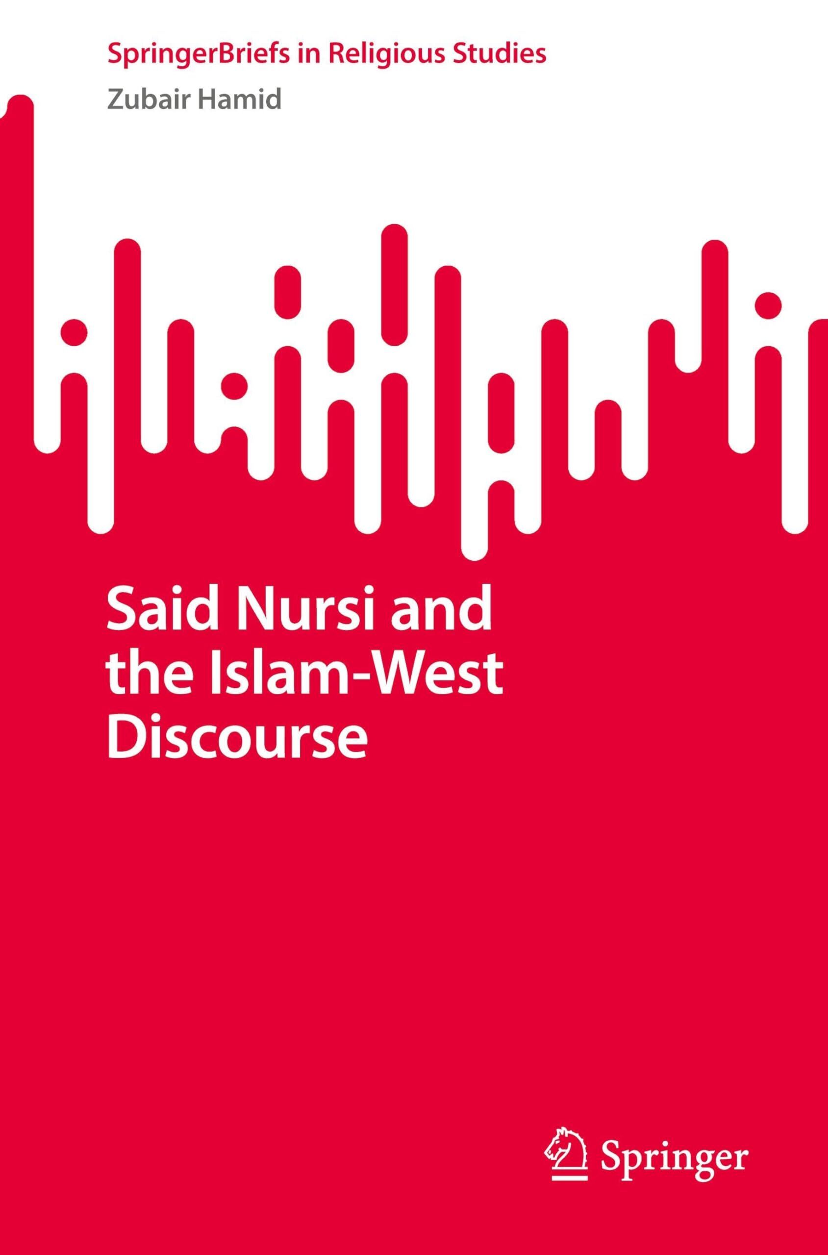 Said Nursi and the Islam-West Discourse