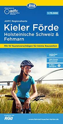 ADFC-Regionalkarte Kieler Förde Holsteinische Schweiz & Fehmarn, 1:75.000, mit Tagestourenvorschlägen, reiß- und wetterfest, E-Bike-geeignet, GPS-Tracks Download (ADFC-Regionalkarte 1:75000)