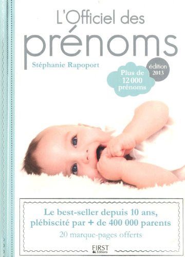 Livre : L'officiel des prénoms 2024, le livre de Stéphanie Rapoport et  Claire Tabarly Perrin - First Editions - 9782412090398