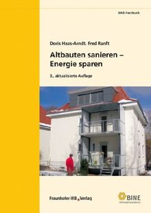 Altbauten sanieren - Energie sparen: Durch Sanierung zum Niedrigenergiehaus