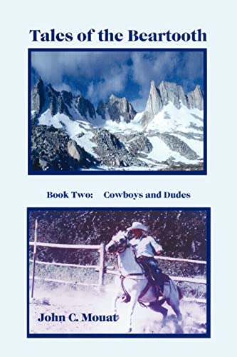 Tales of the Beartooth: Book Two: Cowboys and Dudes