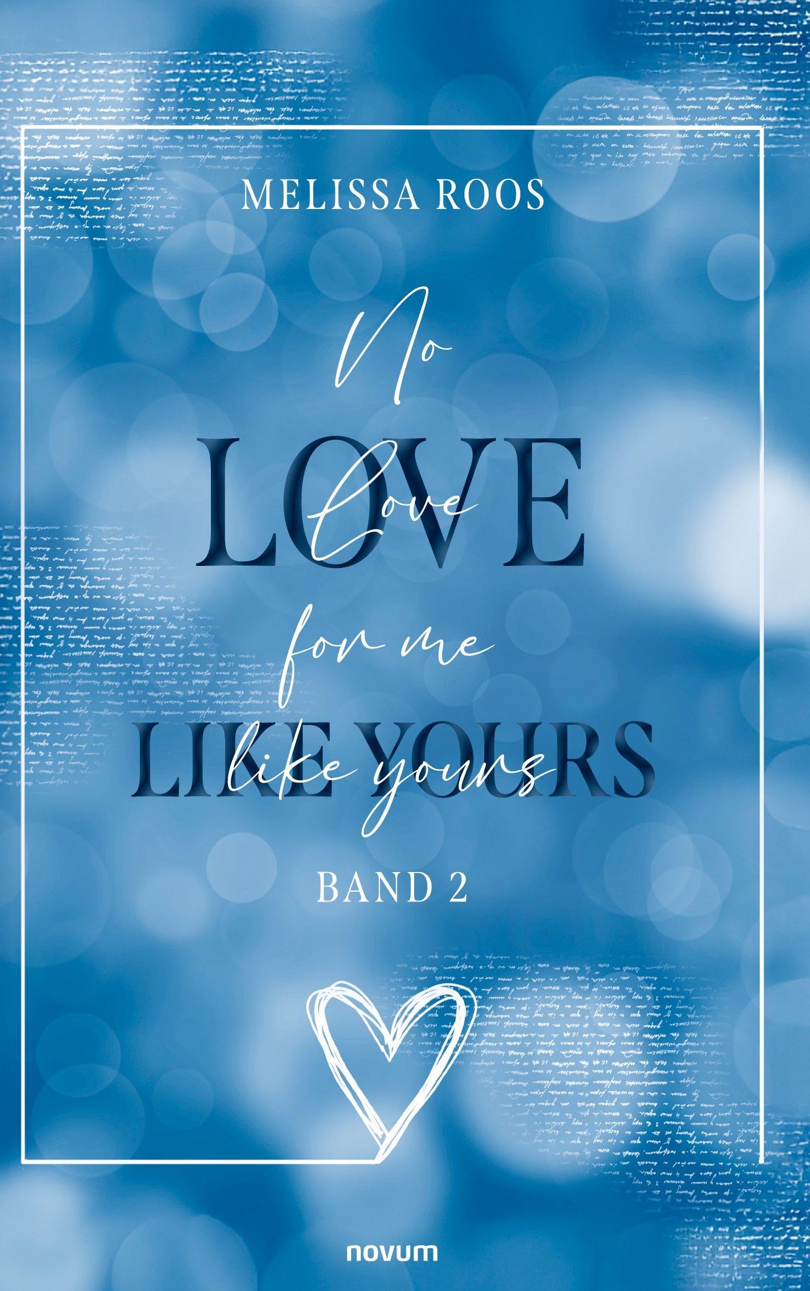 No Love for me like yours: Band 2