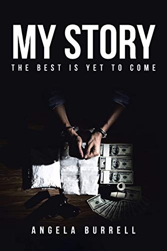 Angela Burrell My Story, The Best Is Yet To Come