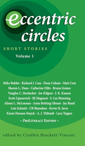 Eccentric Circles: Short Stories: Volume 1
