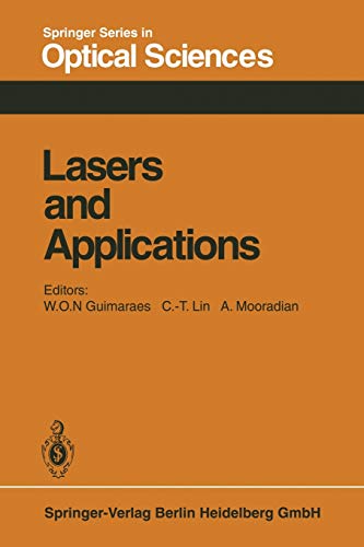 Lasers and Applications: Proceedings of the Sergio Porto Memorial Symposium Rio de Janeiro, Brasil, June 29 - July 3, 1980 (Springer Series in Optical Sciences, 26, Band 26)