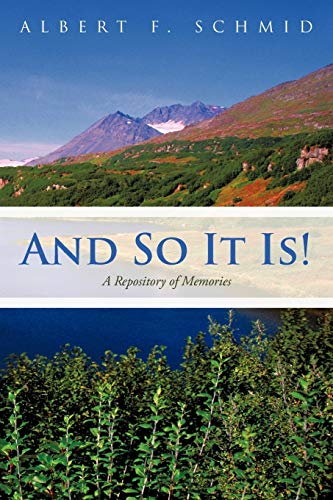 And So It Is!: A Repository of Memories