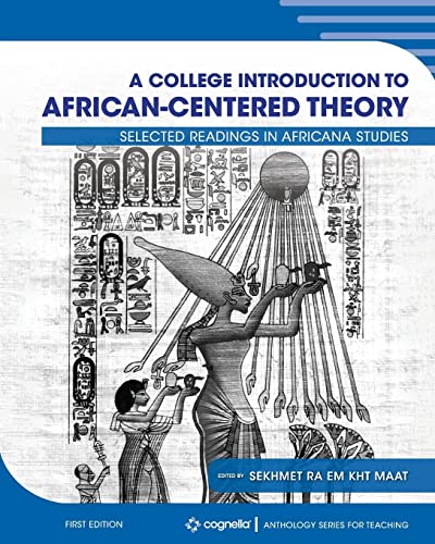 A College Introduction to African-centered Theory: Selected Readings in Africana Studies