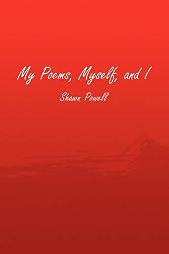 My Poems, Myself, and I