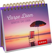 Carpe diem - genieße das Leben