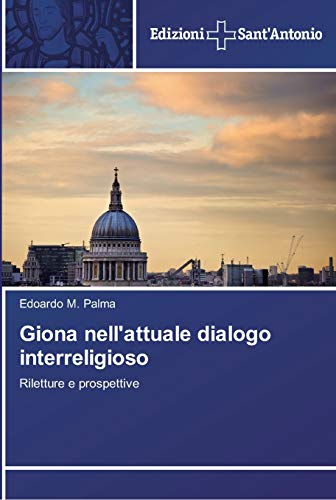 Giona nell'attuale dialogo interreligioso: Riletture e prospettive
