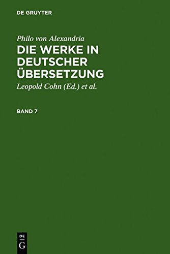 Philo von Alexandria: Die Werke in deutscher Übersetzung: Die Werke in deutscher Übersetzung. Band 7: Mit einem Sachweiser zu Philo