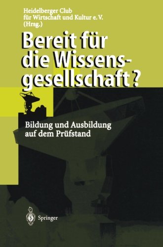 Bereit für die Wissensgesellschaft?: Bildung Und Ausbildung Auf Dem Prüfstand