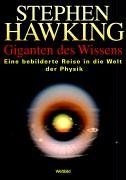 Giganten des Wissens. Eine bebilderte Reise in die Welt der Physik