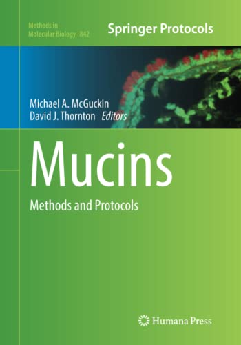 Mucins: Methods and Protocols (Methods in Molecular Biology, Band 842)