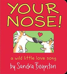 Your Nose! (Boynton on Board (Sandra Boynton Board Books))