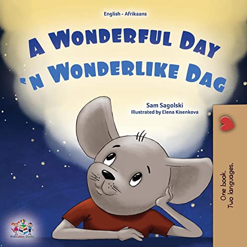 A Wonderful Day (English Afrikaans Bilingual Children's Book) (English Afrikaans Bilingual Collection)
