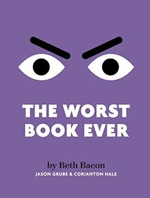The Worst Book Ever: A funny, interactive read-aloud for story time