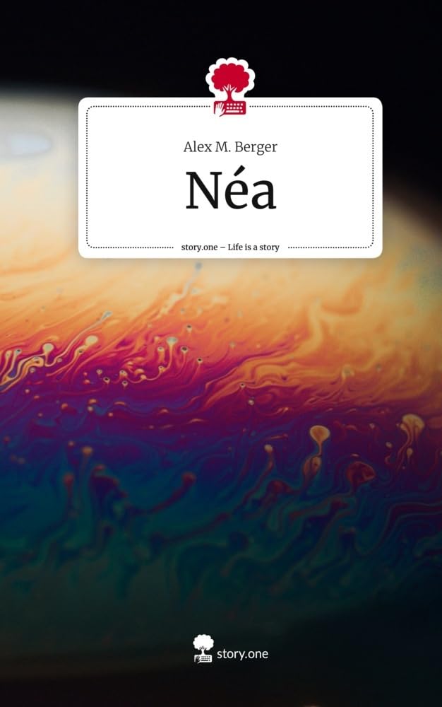 Néa. Life is a Story - story.one - Neuware
