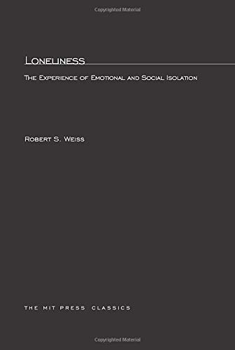 Robert Weiss Loneliness, The Experience Of Emotional And Social Isolation (Mit Press)