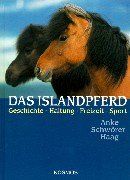 Das Islandpferd - Geschichte, Haltung, Freizeit, Sport