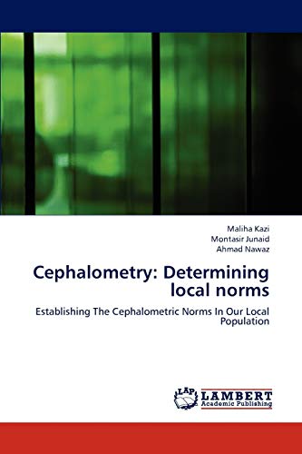 Cephalometry: Determining local norms: Establishing The Cephalometric Norms In Our Local Population