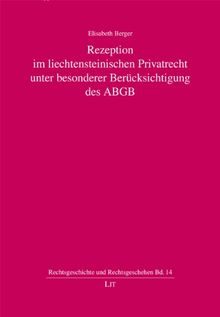 Rezeption im liechtensteinischen Privatrecht unter besonderer Berücksichtigung des ABGB