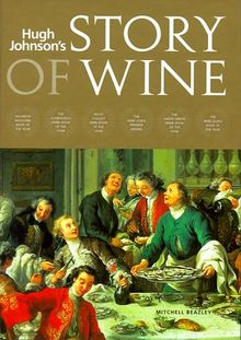 Hugh Johnson's Story of Wine